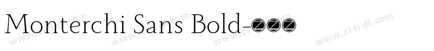 Monterchi Sans Bold字体转换